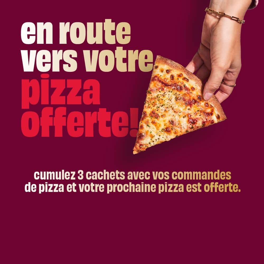 En route vers votre pizza offerte!
