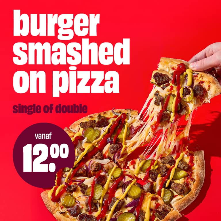 Burger smashed on pizza: single of double, vanaf €12,00!
