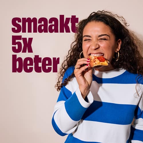 Smaakt 5x beter